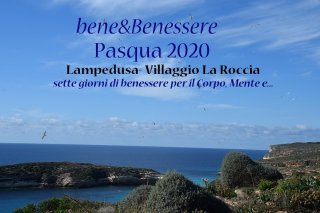 La settimana di Pasqua a Lampedusa- Villaggio la Roccia con bene&amp;Benessere